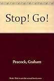 Stop! Go!