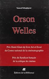 Orson Welles cinéaste, une caméra visible