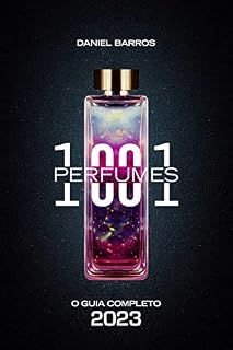 Livro 1001 Perfumes – O Guia Completo: Edição 2023