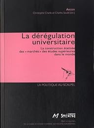 La  dérégulation universitaire