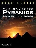 The Complete Pyramids: Solving the Ancient Mysteries (The Complete Series)