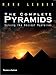The Complete Pyramids: Solving the Ancient Mysteries (The Complete Series)
