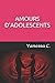 AMOURS D'ADOLESCENTS (French Edition) by VanESSA C.