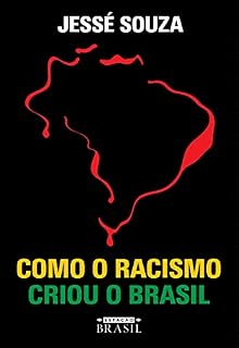 Livro Como o racismo criou o Brasil