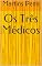 Livro Os Três Médicos