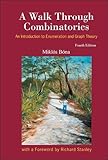 A Walk Through Combinatorics: An Introduction to Enumeration and Graph Theory (Fourth Edition) by MIKLOS BONA