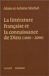 La  littérature française et la connaissance de Dieu