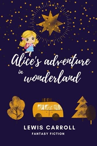 Alice's Adventures in Wonderland: Carroll, Lewis, Tenniel, John