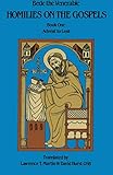 Homilies on the Gospels: Book One - Advent to Lent (Book 1) by Bede the Venerable, Lawrence T. Martin