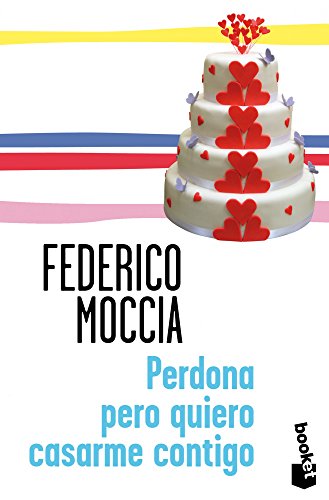 Perdona pero quiero casarme contigo (Spanish Edition)