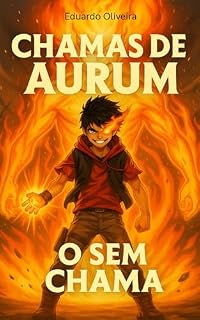 Livro Chamas de Aurum : O sem chama