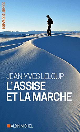 L'Assise et la marche (A.M. ESP.LIBRE) (French Edition) by Jean-Yves Leloup