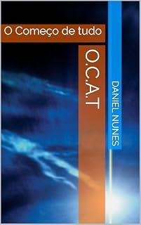 Livro O.C.A.T: O Começo de tudo