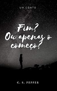 Livro Fim? Ou apenas o começo?