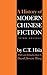A History of Modern Chinese Fiction: Third Edition
