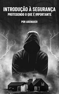 Livro Introdução à Segurança: Protegendo o que é importante
