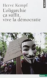 L' oligarchie ça suffit, vive la démocratie