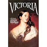 Victoria: An Intimate Biography