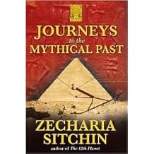 Journeys to the Mythical Past Publisher: Bear & Company