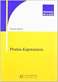 Photos-Expressions (English and French Edition) by 
