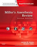 Miller's Anesthesia Review: Expert Consult - Online and Print, 2e