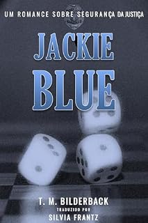 Livro Jackie Blue - Um Romance Sobre Segurança Da Justiça