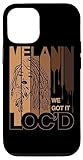 iPhone 12/12 Pro Melanin Drippin We Got It Loc'd