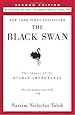 The Black Swan: Second Edition: The Impact of the Highly Improbable: With a new section: "On Robustness and Fragility" (Incerto)