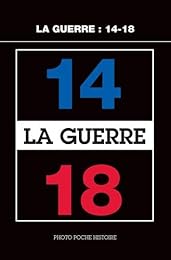 La  guerre 14-18
