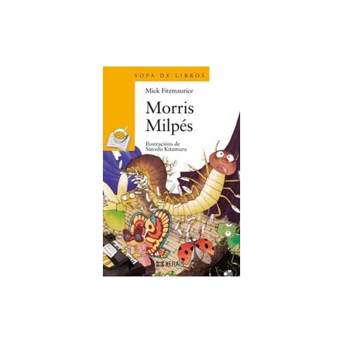 Morris Milpés (Infantil E Xuvenil - Sopa De Libros - De 6 Anos En Diante) Morris Milpés (Infantil E Xuvenil - Sopa De Libros - De 6 Anos En Diante)