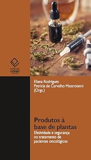 Livro Produtos à base de plantas: efetividade e segurança no tratamento de pacientes oncológicos