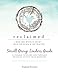 Reclaimed Small Group Leaders Guide: A Course to Guide You Through Betrayal Within Your Marriage by Stephanie Ann Broersma