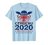 Funny Cthulhu Shirt Cthulhu 2020 No Lives Matter Shirt