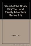 Front cover for the book Secret of the Shark Pit by Lee Roddy