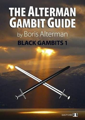 The Alterman Gambit Guide: Black Gambits 1 by Boris Alterman