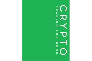 Crypto Trading Log Book: Trading Journal Day Trading Ledger Financial Strategy Planner 8.5"x11" Desk Size Records over 2000 Trades in Crypto Stocks ... Gifts Birthday Gamer Trader Wealth Finance