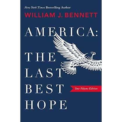 America: The Last Best Hope (One-Volume Edition) America: The Last Best Hope (One-Volume Edition)