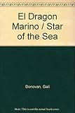 Image de El Dragon Marino / Star of the Sea (Spanish Edition)