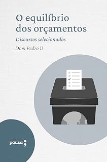 Livro O equilíbrio dos orçamentos - discursos selecionados