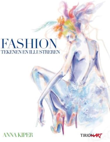 Tirion art Fashion tekenen en illustreren: inspiratie en technieken