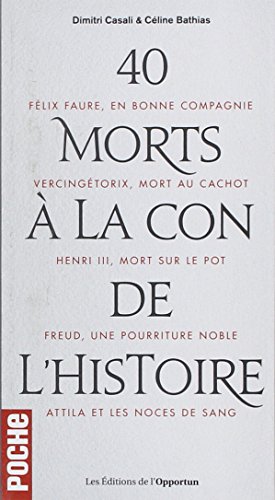 40 morts à la con de l'histoire