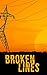 Broken Lines- A Tale Of Survival In A Powerless World (A Tale Of Survival In A Powerless World series Book 1)