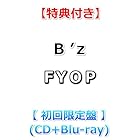 [特典付] B’z FYOP [ 初回限定盤 ](CD＋Blu-ray)[特典:缶マグネット]