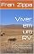 Livro Viver em um RV: Explorando a Liberdade na Estrada: Como é Viver em um Motorhome e Descobrir Novos Horizontes Todos os Dias