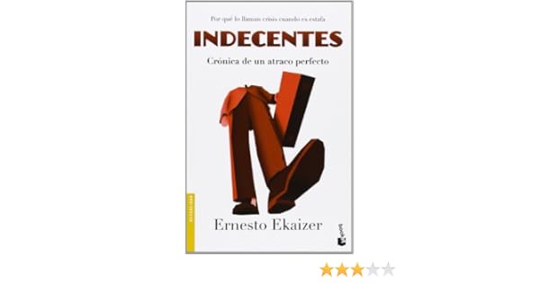 libro indecentes ernesto ekaizer