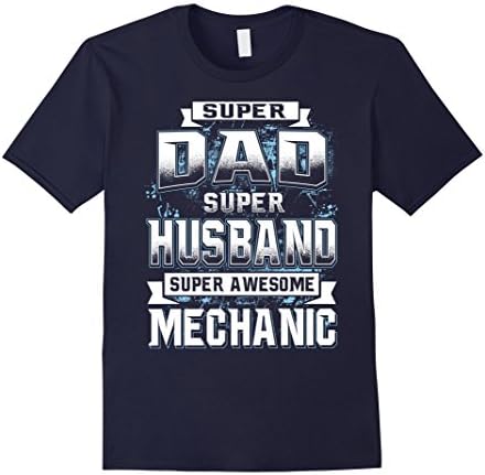 Men's Super Dad, Super Husband, Super Awesome Mechanic XL Navy
