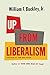 Up From Liberalism