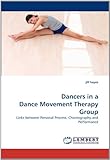 Image de Dancers in a Dance Movement Therapy Group: Links between Personal Process, Choreography and Performance