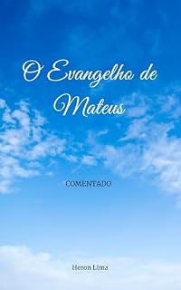 Livro O Evangelho de Mateus: Comentado (Evangelhos Comentados)