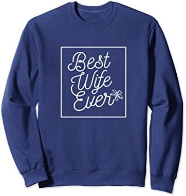 Unisex Womens Best Wife Ever Funny Sarcastic Relationship XL: Navy